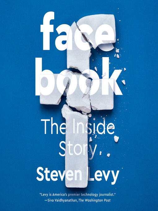 Title details for Facebook by Steven Levy - Available